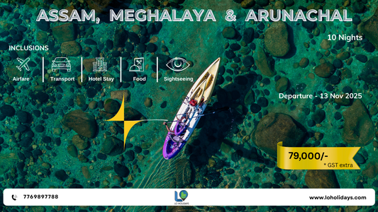 Assam,  Meghalaya  &  Arunachal